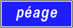 Sign indicating a péage.
