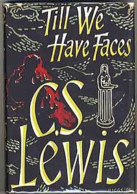 Till We Have Faces(C.S Lewis book) 1st edition cover.jpg